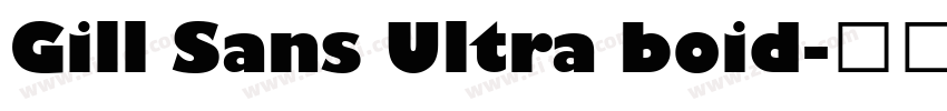 Gill Sans Ultra boid字体转换